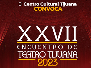 Dictamen XXVII Encuentro de Teatro Tijuana 2023 