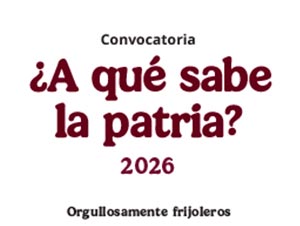 ¿A qué sabe la patria? Orgullosamente frijoleros