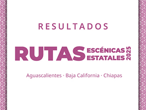 Resultados Rutas Escénicas Estatales 2025