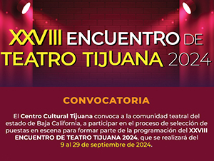 XXVIII Encuentro de Teatro Tijuana 2024