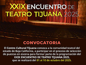 XXIX ENCUENTRO DE TEATRO TIJUANA 2025
