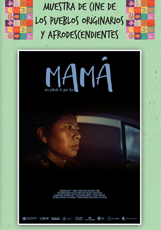 Mamá (Bats´i k´op, México, 2022) Documental. 80 min B | Dir. Xun Sero