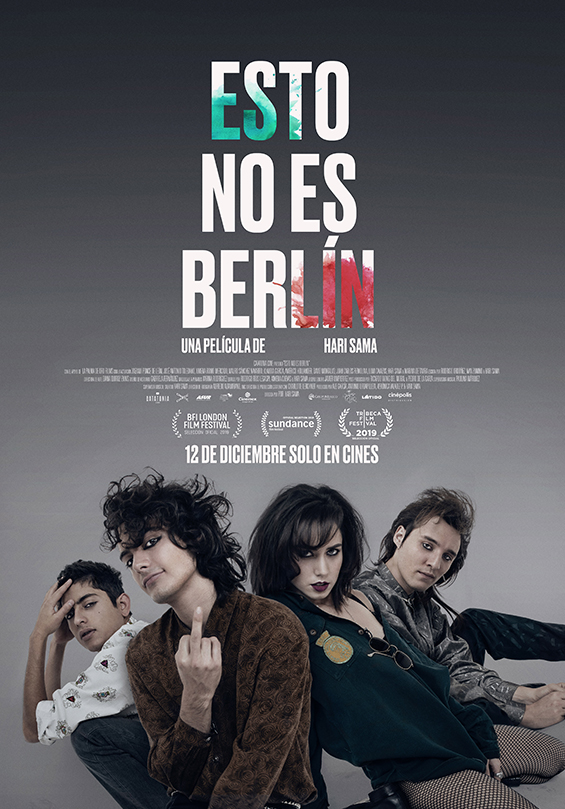 Esto no es Berlín (México, 2019). Drama. 115 min C | Dir. Hari Sama
