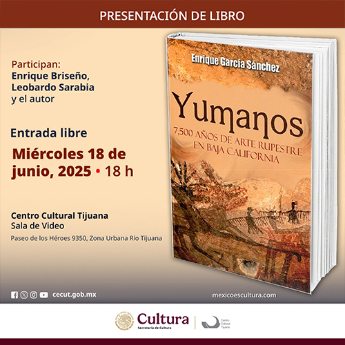 Presentación de libro: Yumanos. 7,500 años de arte rupestre de José Enrique García Sánchez