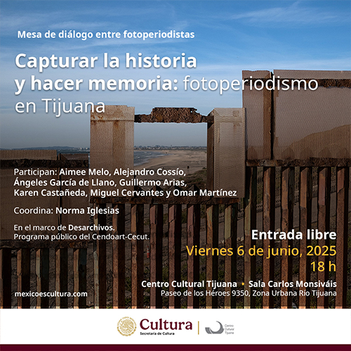 Capturar la historia y hacer memoria: fotoperiodismo en Tijuana