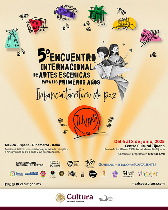 5.to Encuentro Internacional de Artes Escénicas para los Primeros Años. Infancia, Territorio de Paz*